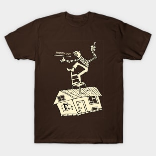 Stuntology on top of house T-Shirt